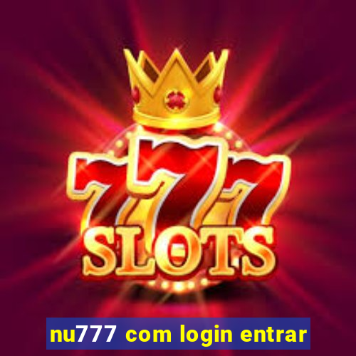 nu777 com login entrar